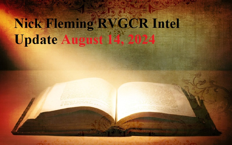  Nick Fleming RVGCR Intel Update August 14, 2024