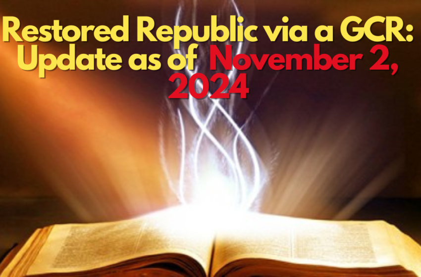 Restored Republic via a GCR Update as of November 2, 2024