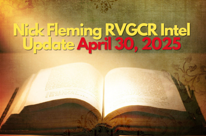  Nick Fleming RVGCR Intel Update April 30, 2025