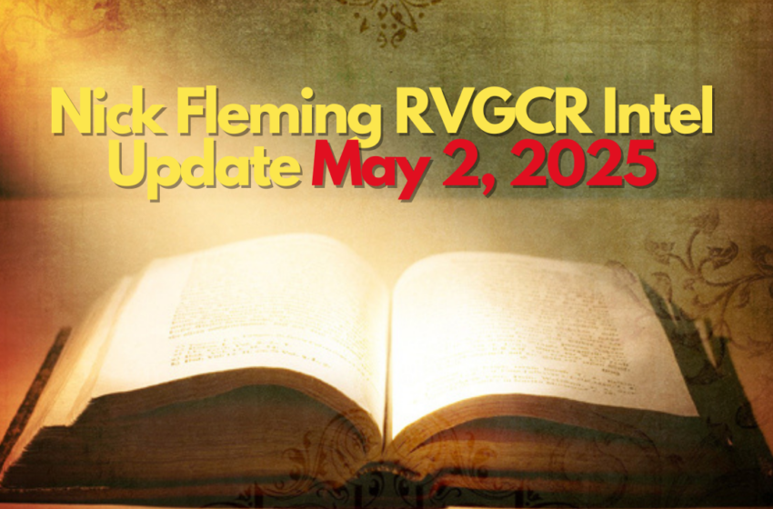  Nick Fleming RVGCR Intel Update May 2, 2025
