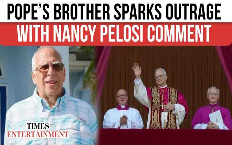  Pope Leo XIV’s Brother Sparks Outrage Over Vulgar Nancy Pelosi Posts and Illegal Immigration Stance