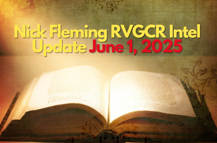 Nick Fleming RVGCR Intel Update June 1, 2025